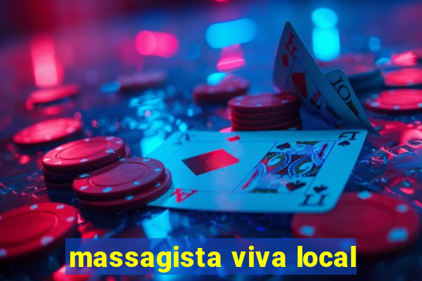 massagista viva local